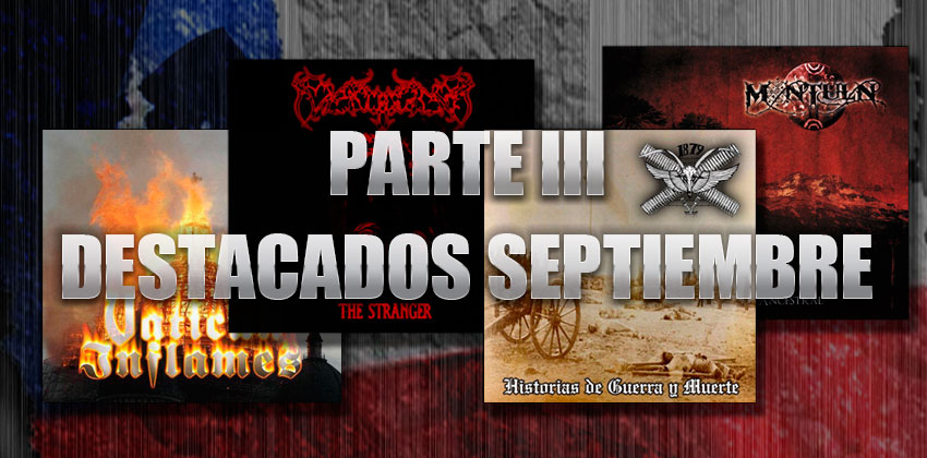 Septiembre con mucho Metal Chileno - Parte III