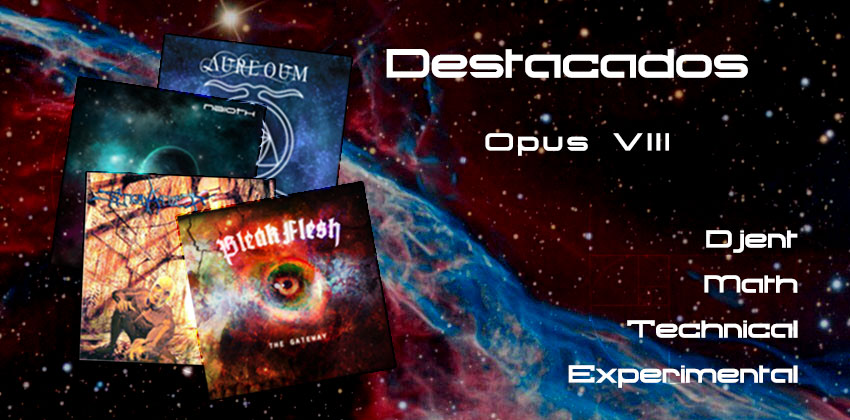 Djent, Math, Technical y Experimental ~ Opus VIII