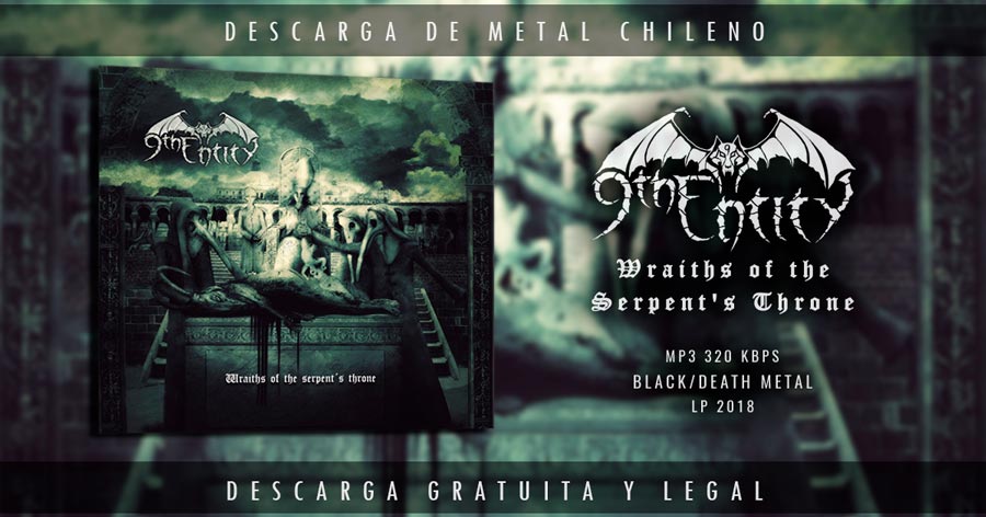 9th Entity ~ Wraiths of the Serpent's Throne ~ Death Black Metal