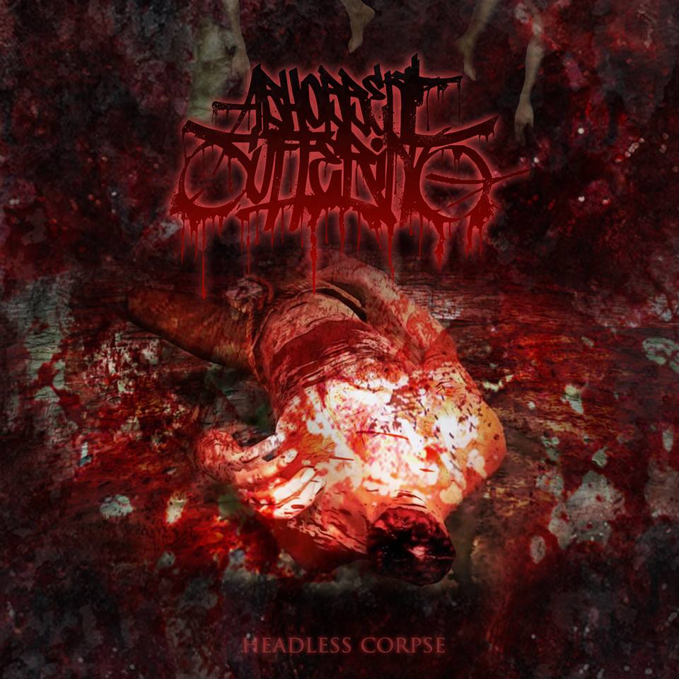 Descarga - 2016 - Abhorrent Suffering - Headless Corpse