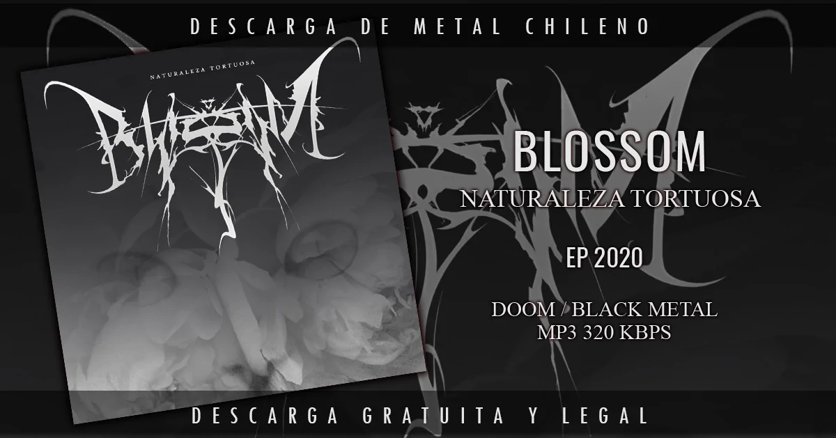 Download ~ Blossom ~ Naturaleza Tortuosa ~ Doom / Black Metal