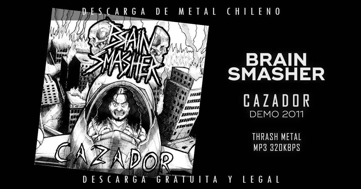 Download ~ Brain Smasher ~ Cazador ~ Thrash Metal