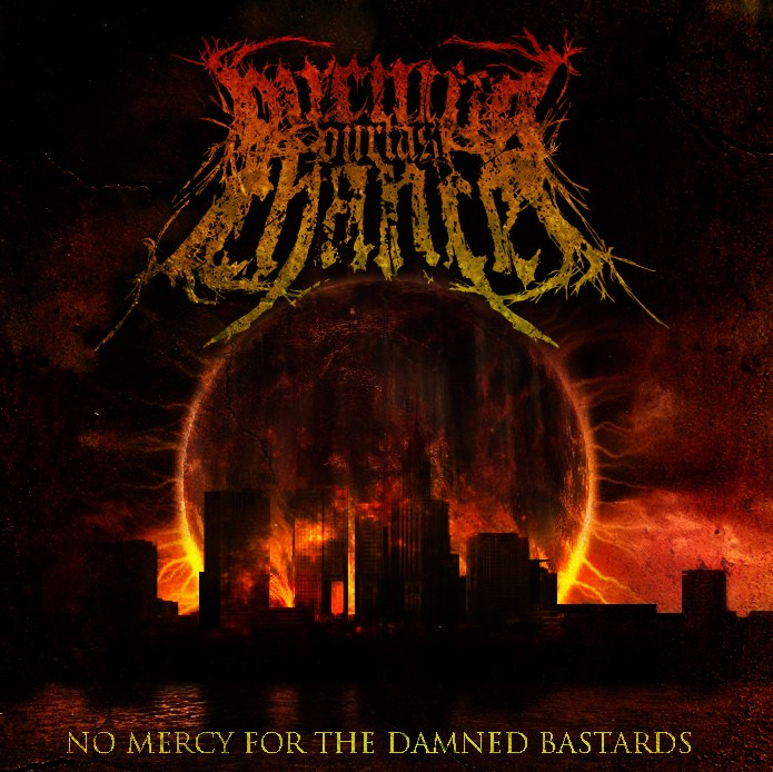 Descarga - Burning Our Last Chance - No Mercy For The Damned Bastards - 2011