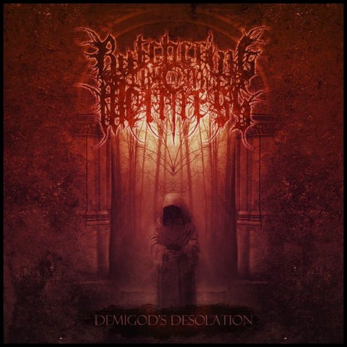 Butchering By Our Wellness ~ Demigod´s Desolation ~ Deathcore