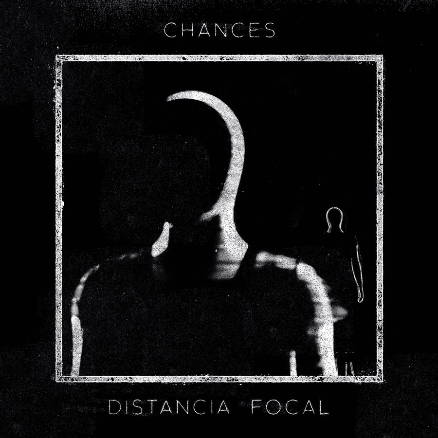 Chances ~ Distancia Focal ~ Post Hardcore