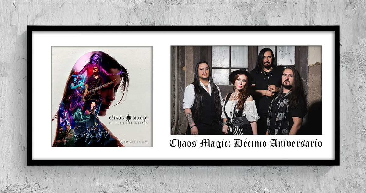 Con nuevo disco Chaos Magic celebra sus 10 años de trayectoria.