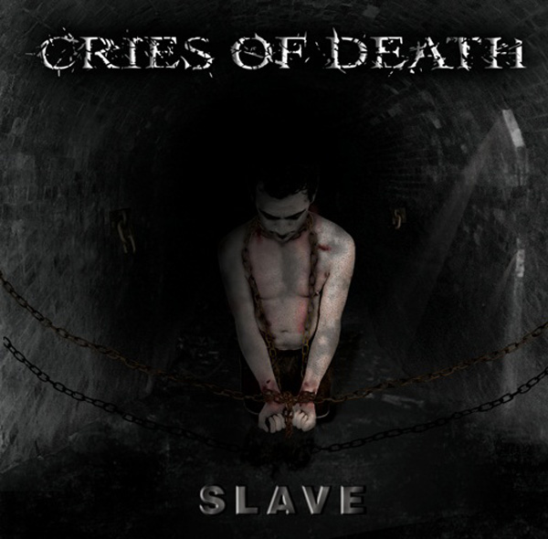 Download: Cries Of Death - Slave