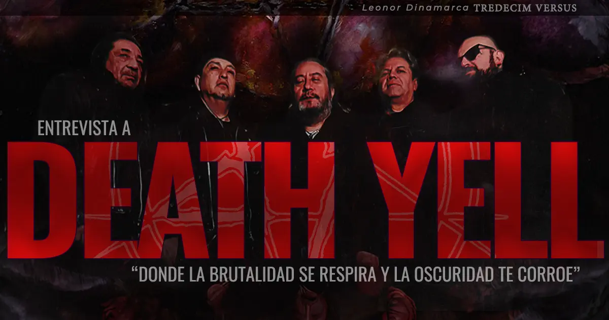 Death Yell: «Donde la brutalidad se respira y la oscuridad te corroe»