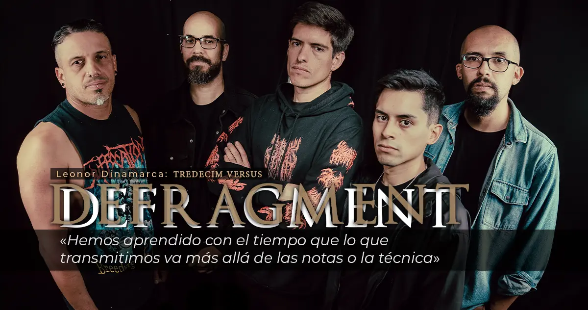 Entrevista a Defragment: «Hemos aprendido con el tiempo que lo que transmitimos va más allá de las notas o la técnica»