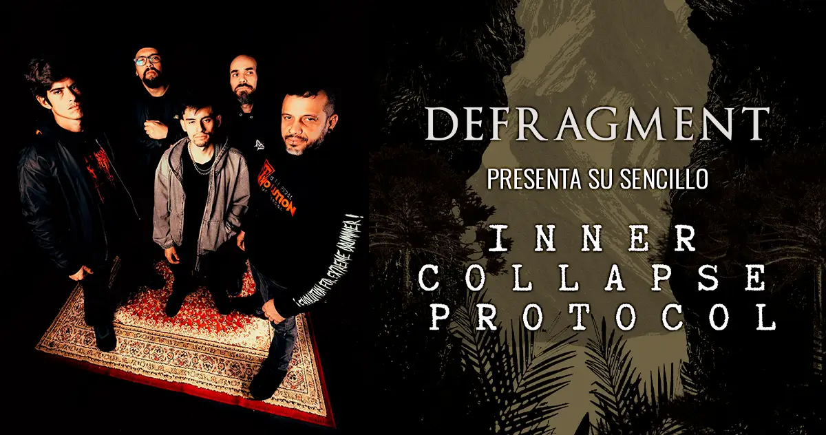 Defragment presenta su sencillo “Inner Collapse Protocol”