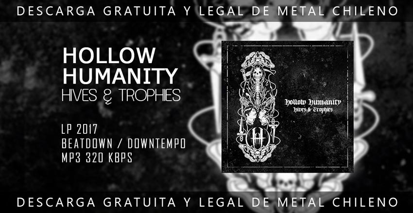 Hollow Humanity ~ Hives &amp; Trophies ~ Beatdown / Downtempo