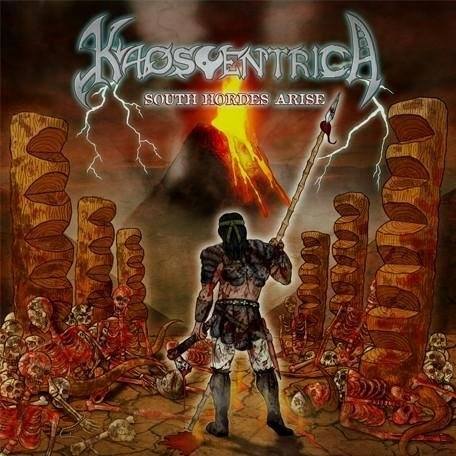 Kaoscentrica ~ South Hordes Arise ~ Death Metal