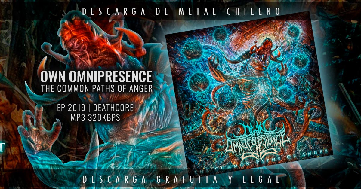 Download ~ Own Omnipresence ~ The Common Paths Of Anger ~ Deathcore