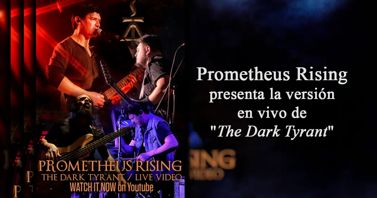 Prometheus Rising presenta la versión en vivo de 