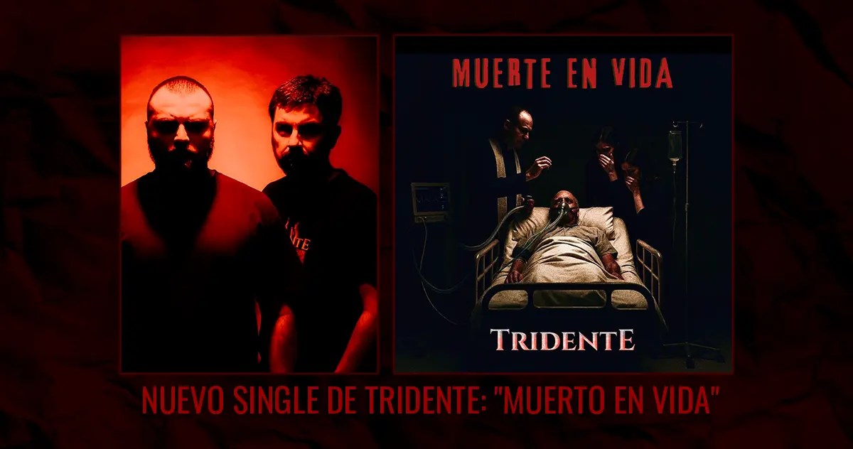 Nuevo single de Tridente: "Muerto en Vida"