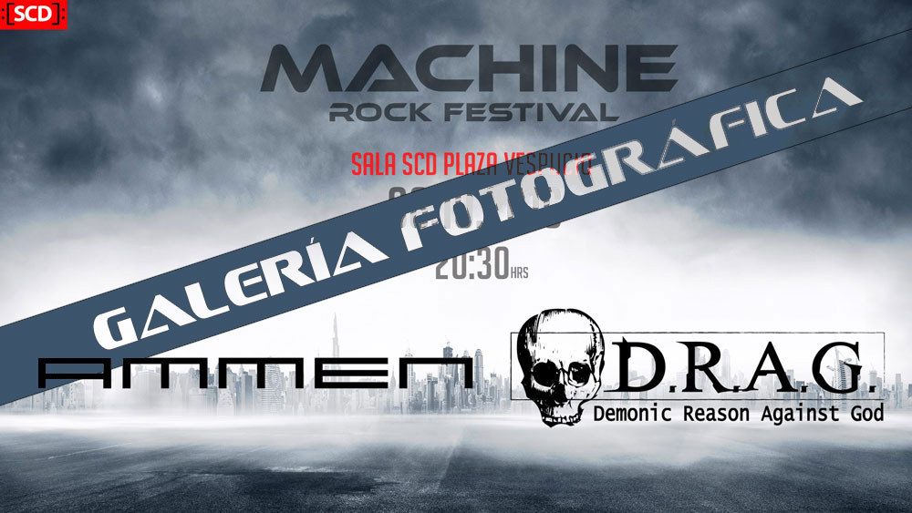 Machine Rock Festival ~ Ammen &amp; Drag en Vivo ~ SCD Vespucio