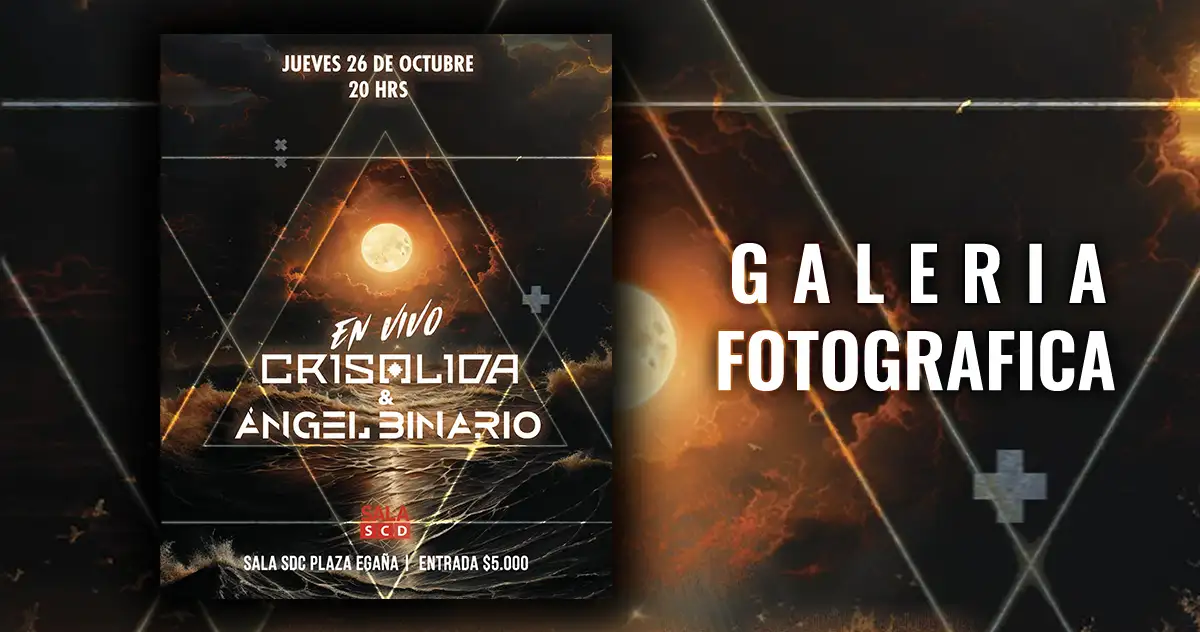 26/10/2023 - SCD - Angel Binario y Crisalida