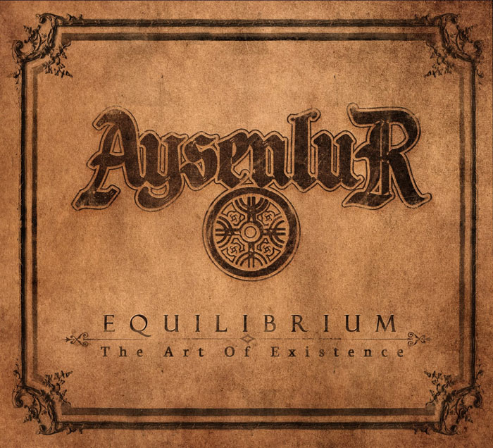 Aysenlur - Equilibrium ~ The Art of Existence - 2014