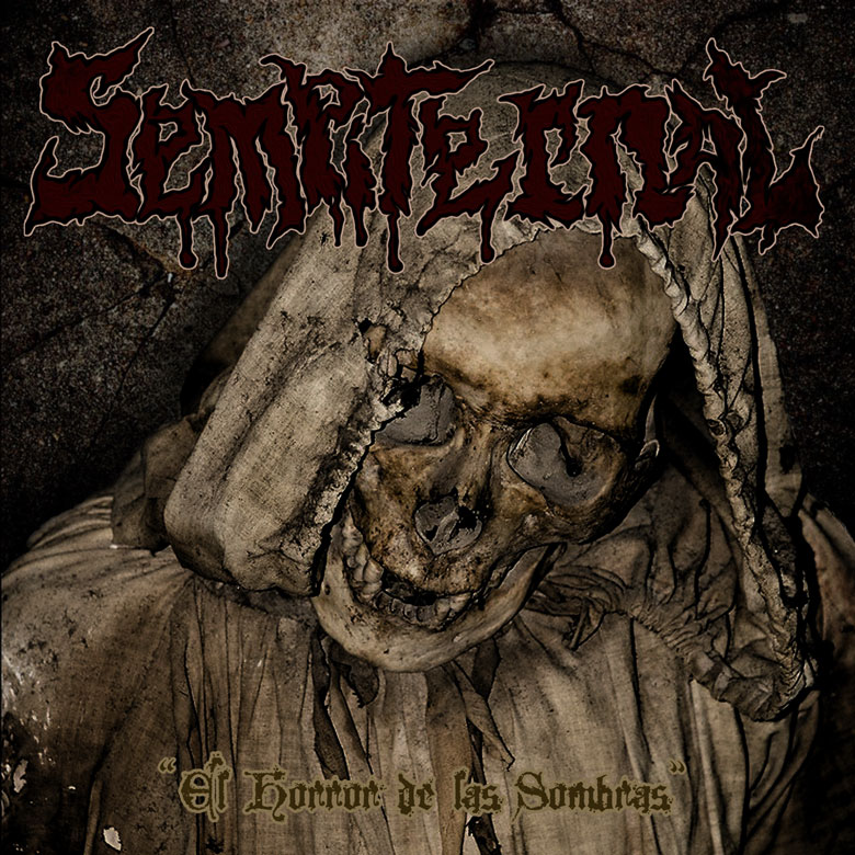 Sempiternal ~ El Horror de las Sombras ~ Death Metal