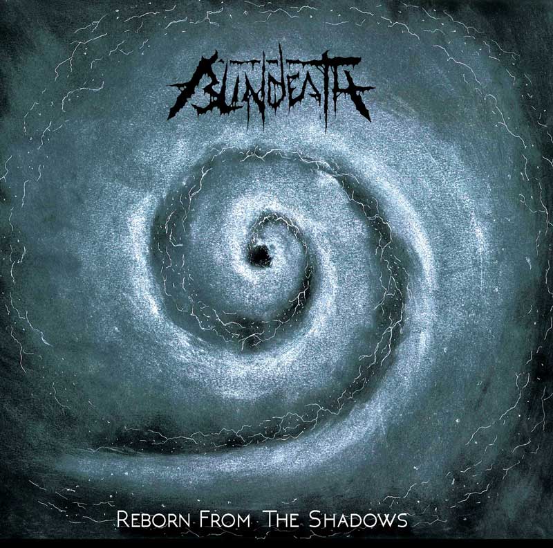 Blindeath ~ Reborn From the Shadows ~ 2016