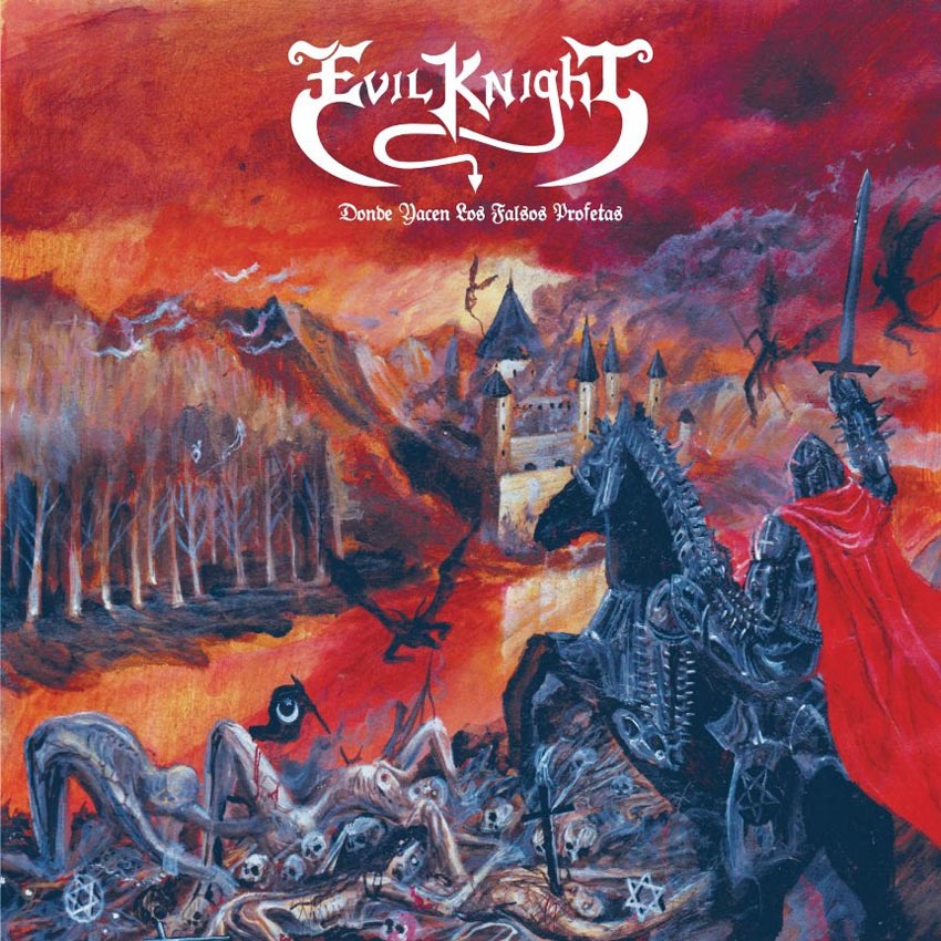 Evil Knight ~ Donde Yacen Los Falsos Profetas ~ LP 2.017 ~ Canometal Records ~ Thrash Dark Metal