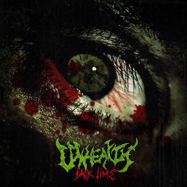 Unhealth - Back Time - EP 2017 - Thrash Metal