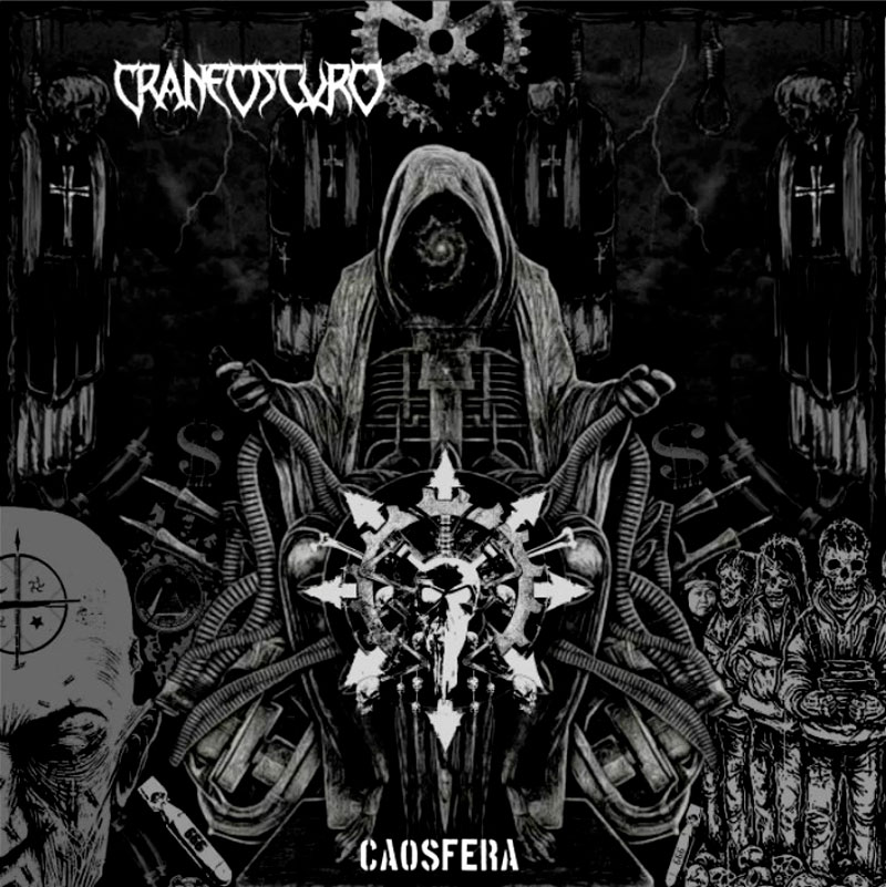 Craneoscuro ~ Caosfera ~ Lp 2017 ~ Thrash/Death/Grind