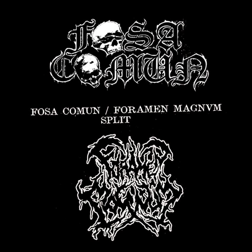 Fosa Común / Foramen Magnum - Split 2018 - Death Metal