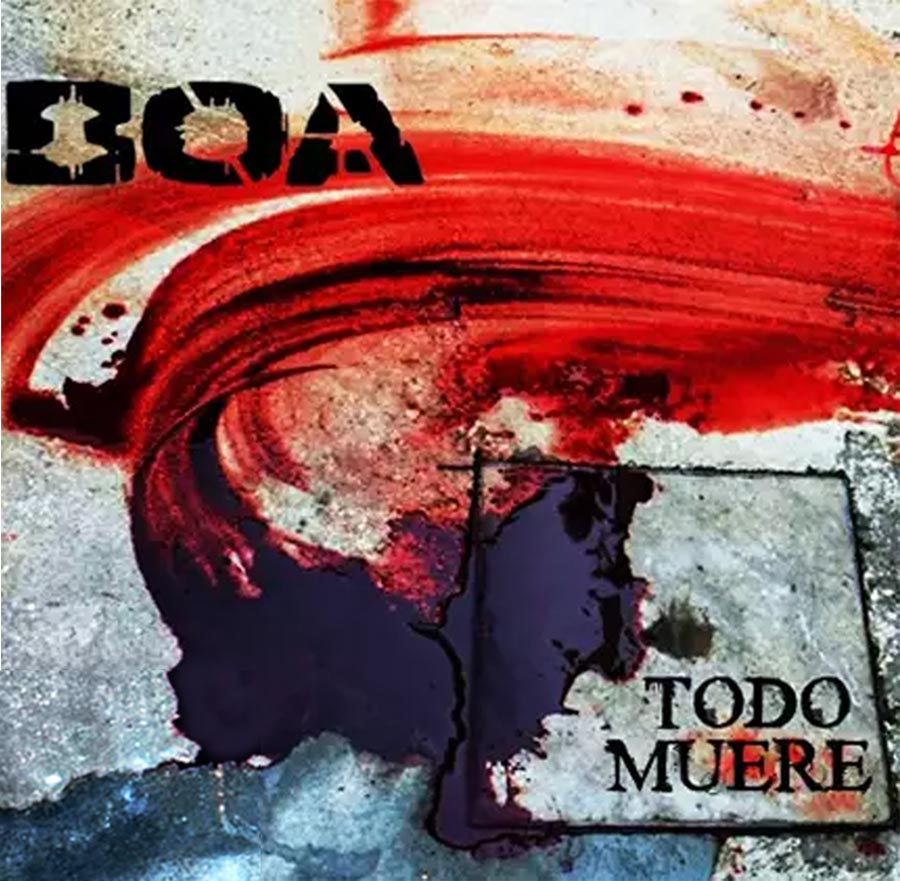 BOA: Todo Muere Lp 2018 – Groove Metal
