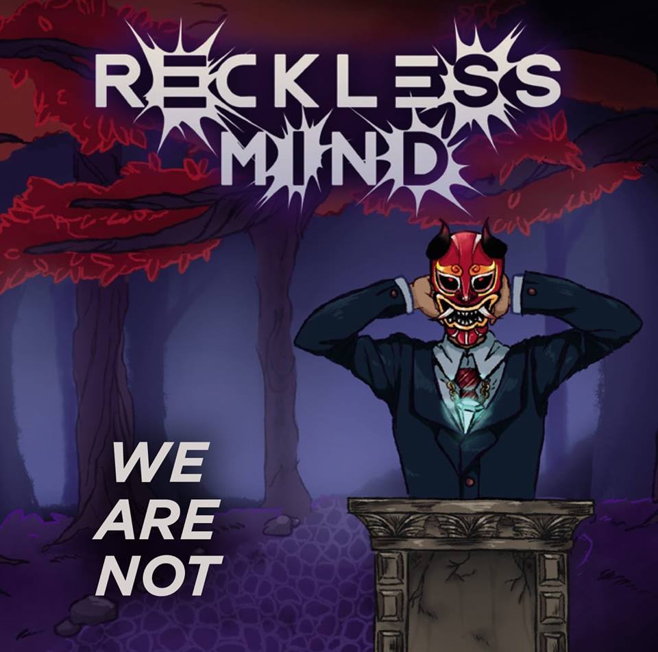 Reckless Mind - We are not - EP 2018 