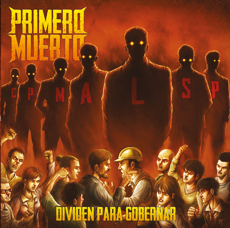 CD Review | Primero Muerto: Dividen para Gobernar | LP 2017- Thrash/Groove Metal