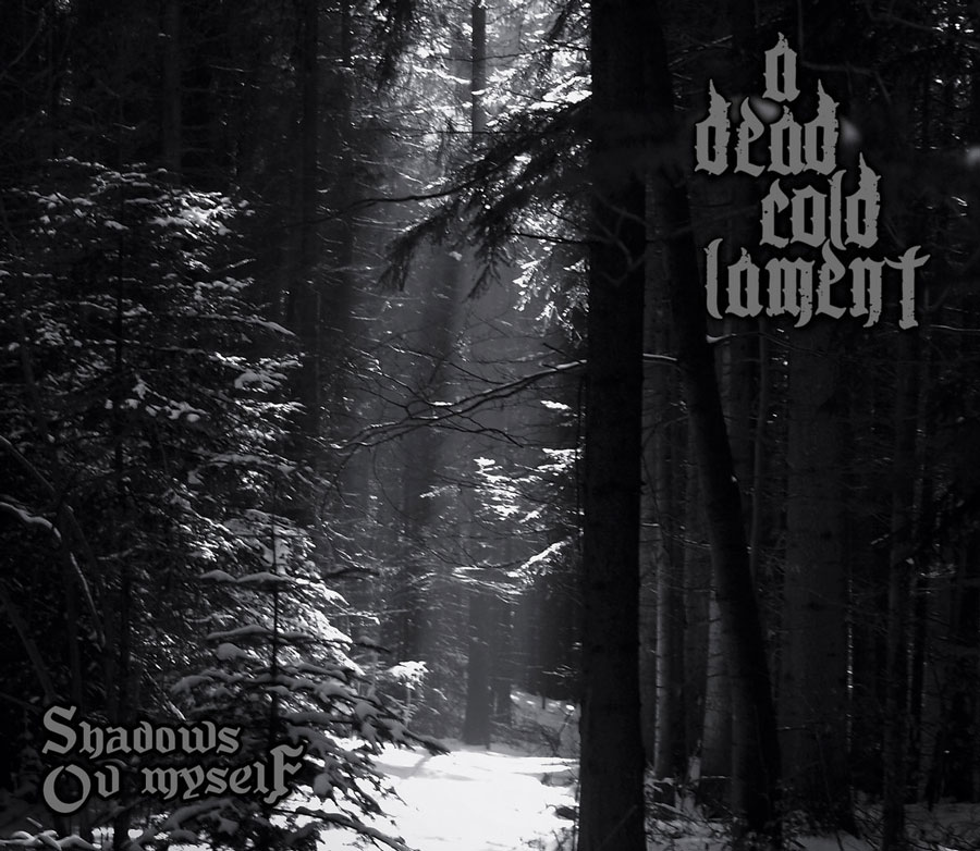 A Dead Cold Lament: Shadows Ov Myself | LP 2020 - Doom Metal