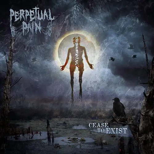 Perpetual Pain: Cease to Exist | EP 2023 - Death Metal Progresivo