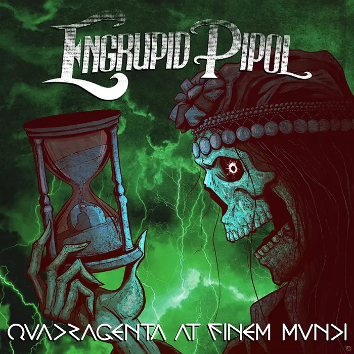 [CD REVIEW] Engrupid Pipol: Quadragenta at Finem Mundi |&nbsp;LP 2025 | Metal Progresivo