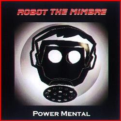 Robot the Mimbre - Power Mental - 2002