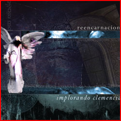 Reencarnación - Implorando Clemencia - 2002