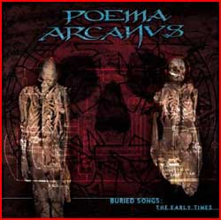 Poema Arcanus - Buried Songs: The Early Times - 2003