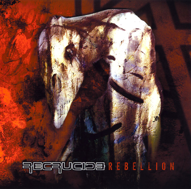 Recrucide: Rebellion - LP 2005 ~ Death Metal