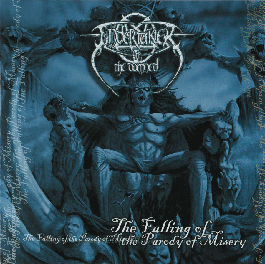 Undertaker Of The Damned - The Falling Of The Parody Of Misery - Black Metal 