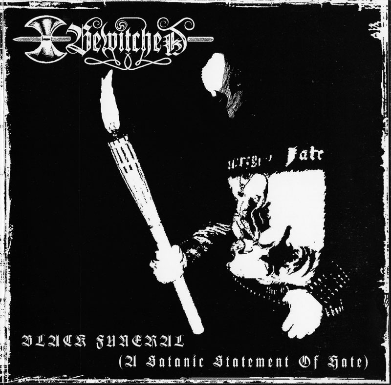 Bewitched - Black Funeral [A Satanic Statement Of Hate] - 2005