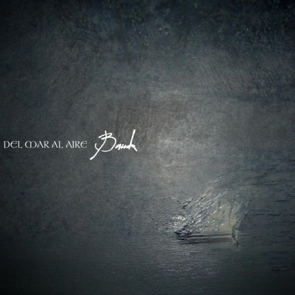 Bauda - Del Mar al Aire - EP 2006 - Avantagarde