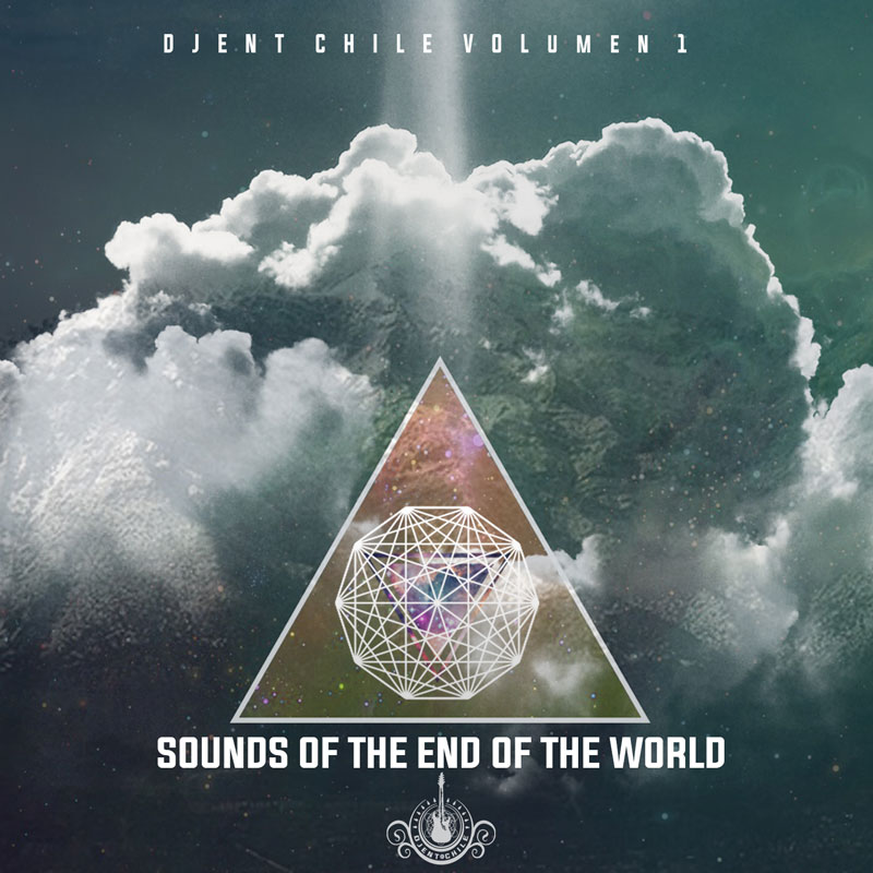 Djent Chile Vol.1 - Sounds of the end of the world - Compilado