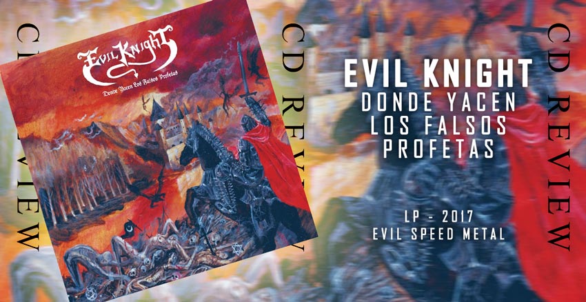 Evil Knight - Donde Yacen los Falsos Profetas - LP 2017 - Thrash Metal