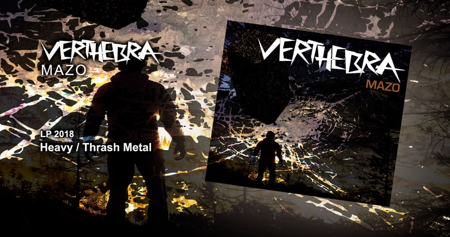Verthebra - Mazo - Heavy / Thrash - LP 2018