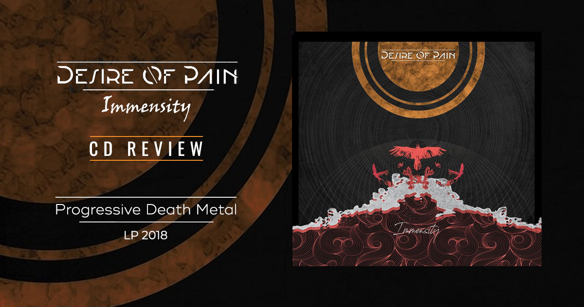 Desire of Pain: Immensity  - LP 2018 - Progressive Melodic Death Metal