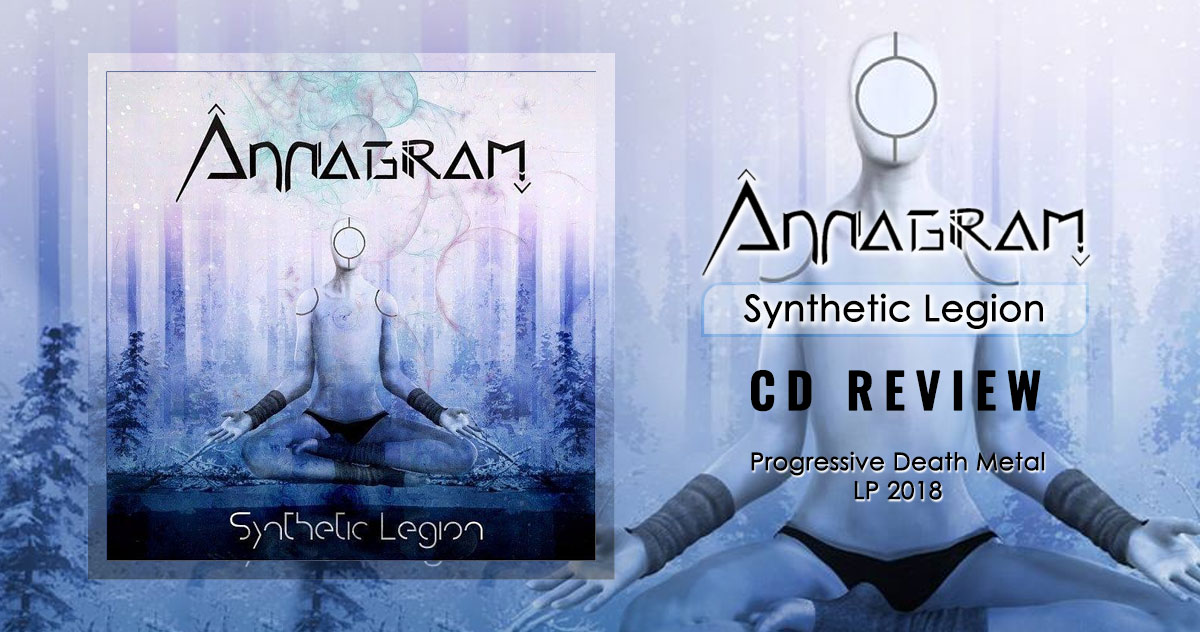 Annagram: Synthetic Legion | LP 2018 - Progressive Death Metal