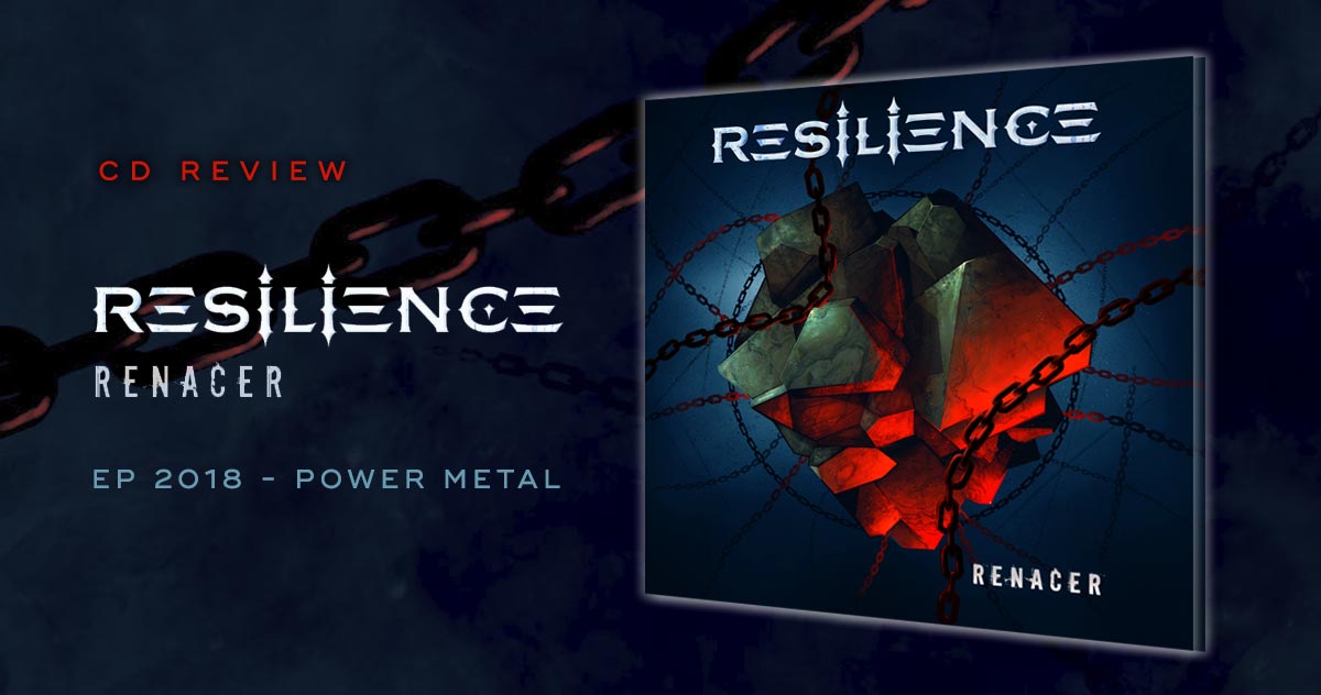  Resilience: Renacer | EP 2018 - Power Metal