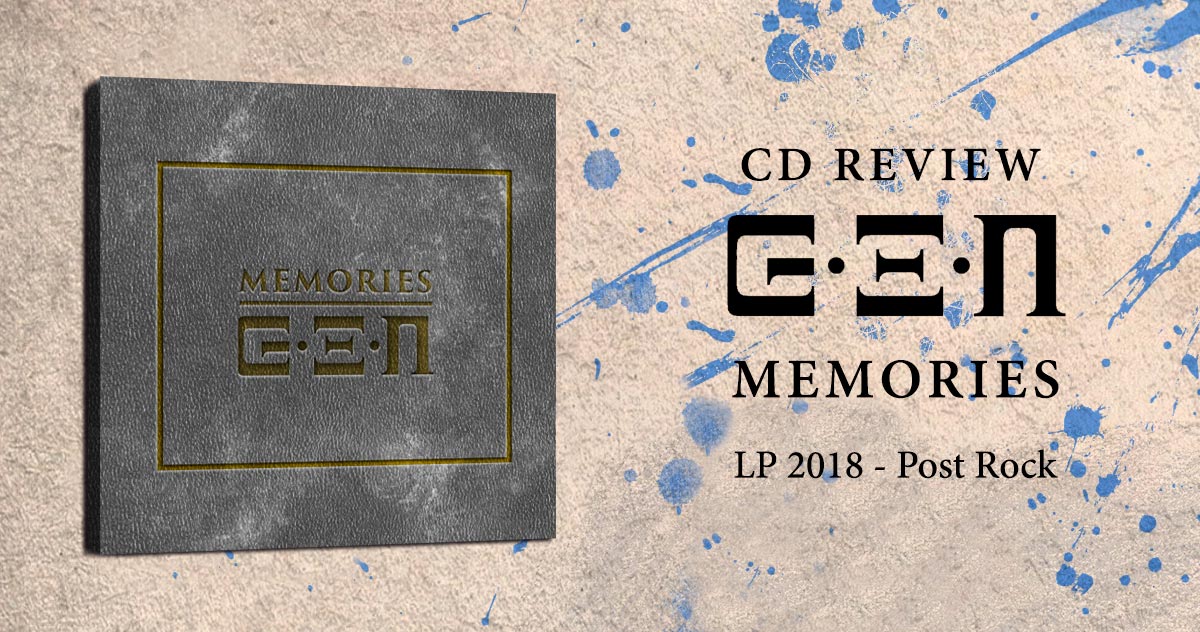 CD REview GEN: Memories | LP 2018 - Post-Rock/Avantgarde