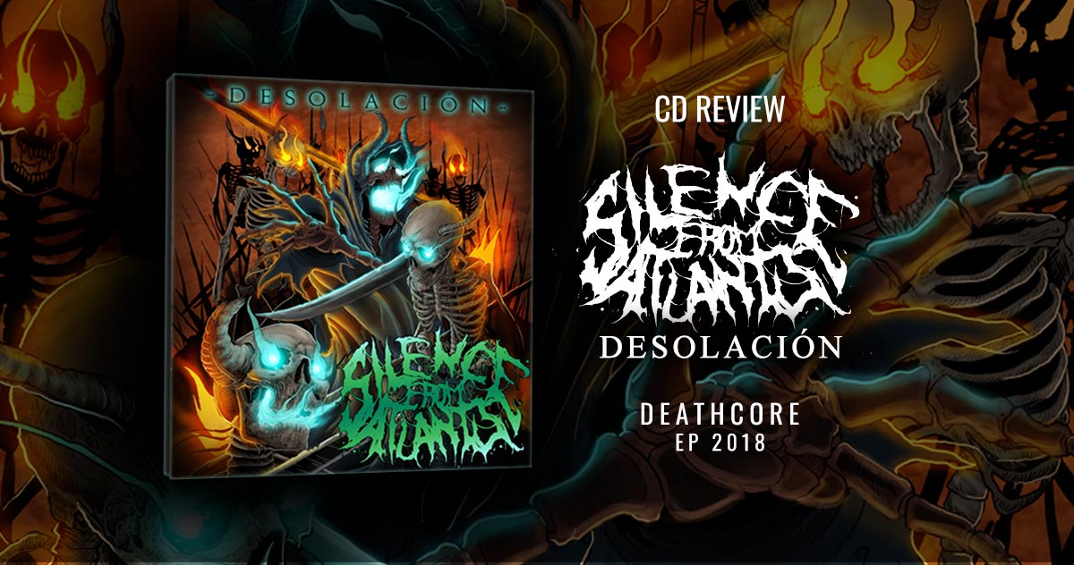 Silence From Atlantis: Desolaciu00f3n | EP 2018 - Deathcore