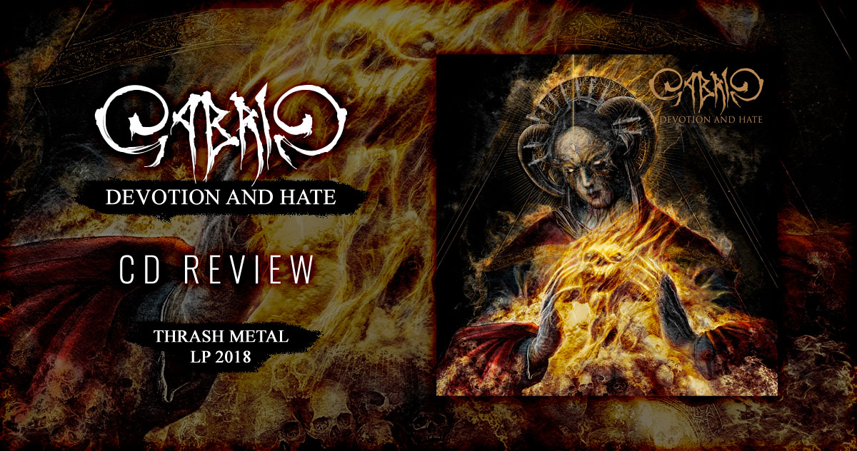 CD Review Cabrio: Devotion And Hate | LP 2018 - Thrash Metal